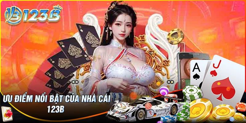 Tìm hiểu sức hút đặc quyền chỉ có ở 123B com